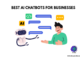 best AI chatbot for businesses