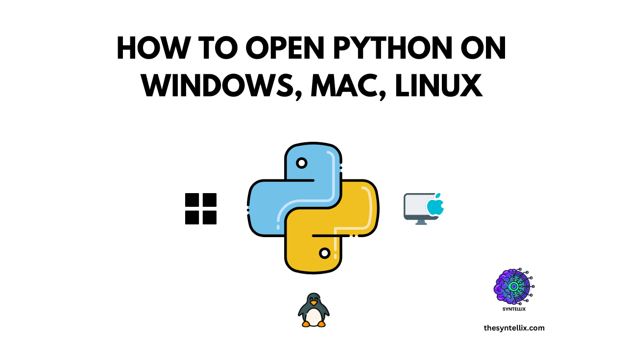 How To Open Python on Windows, Mac, Linux