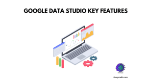 google data studio key features