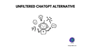 unfiltered ChatGPT alternative