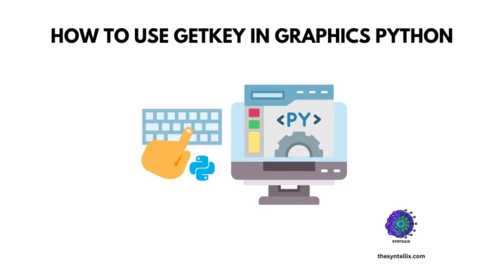 how to use getkey in graphics python