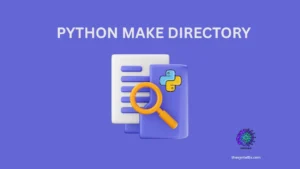 Make Directory in Python Using os.makedirs()