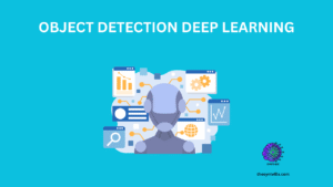 Object Detection Deep Learning